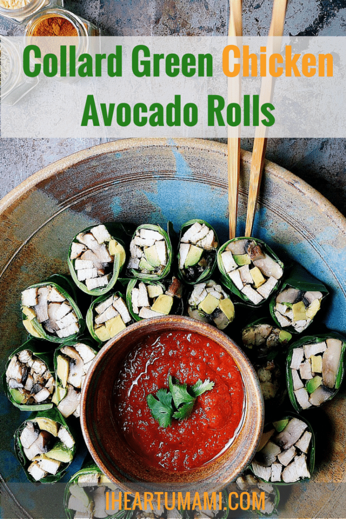 My collard green chicken avocado rolls