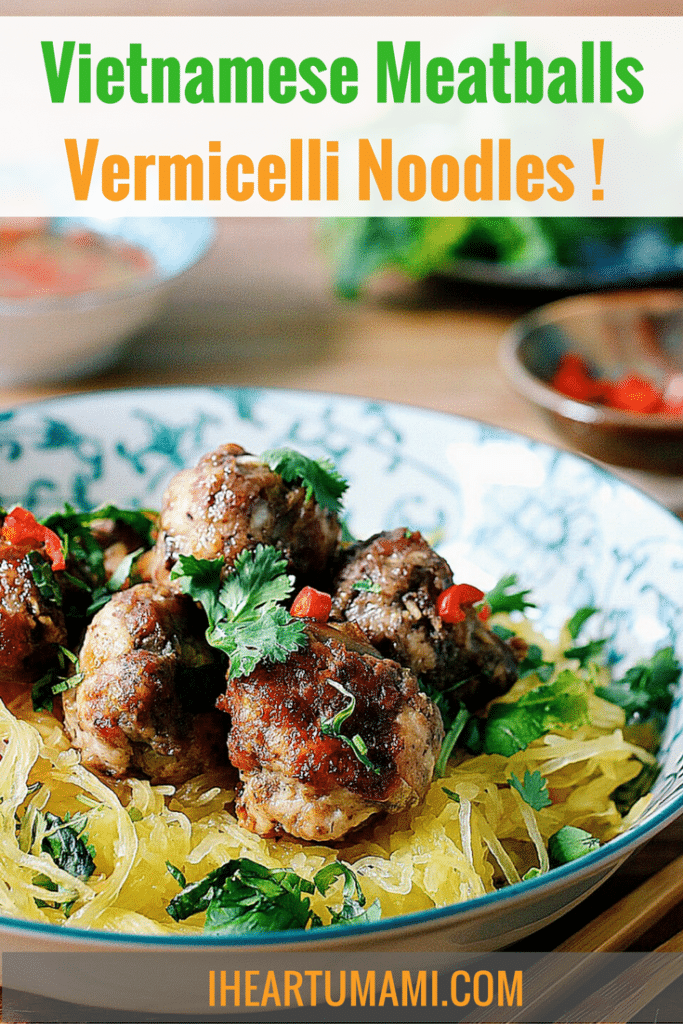 Vietnamese Meatballs Vermicelli Noodles