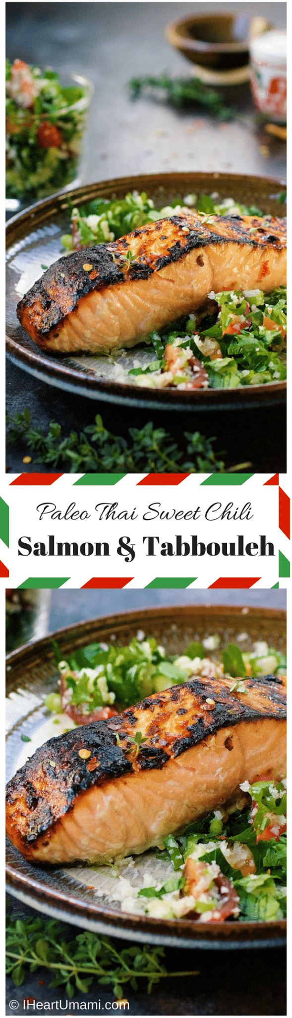 Paleo Thai Sweet Chili Salmon Tabbouleh. Paleo baked salmon. Thai sweet chili sauce. Paleo Tabbouleh. Paleo tabouli. IHeartUmami.com