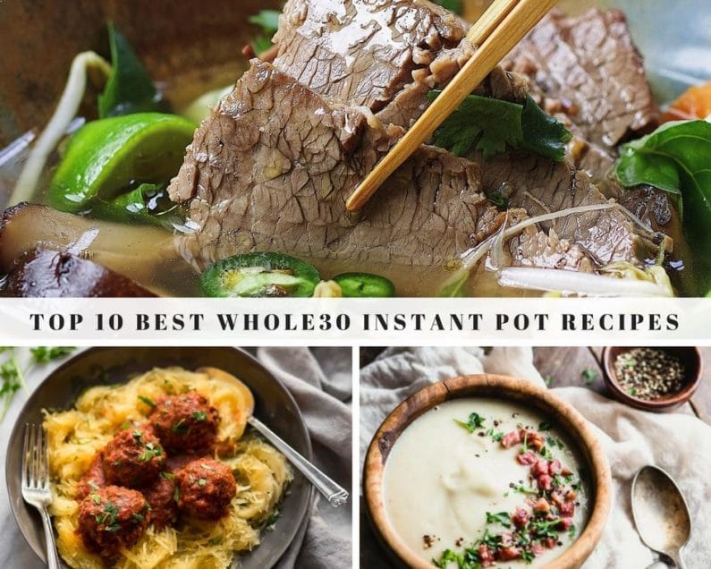 10 of the best Whole30 Instant Pot Recipes 
