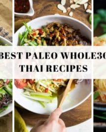 A collection of the best Paleo Whole30 Thai Recipes from salads, pad thai squash noodles, meatballs, to curry and stir-fry dishes.