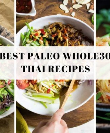 A collection of the best Paleo Whole30 Thai Recipes from salads, pad thai squash noodles, meatballs, to curry and stir-fry dishes.