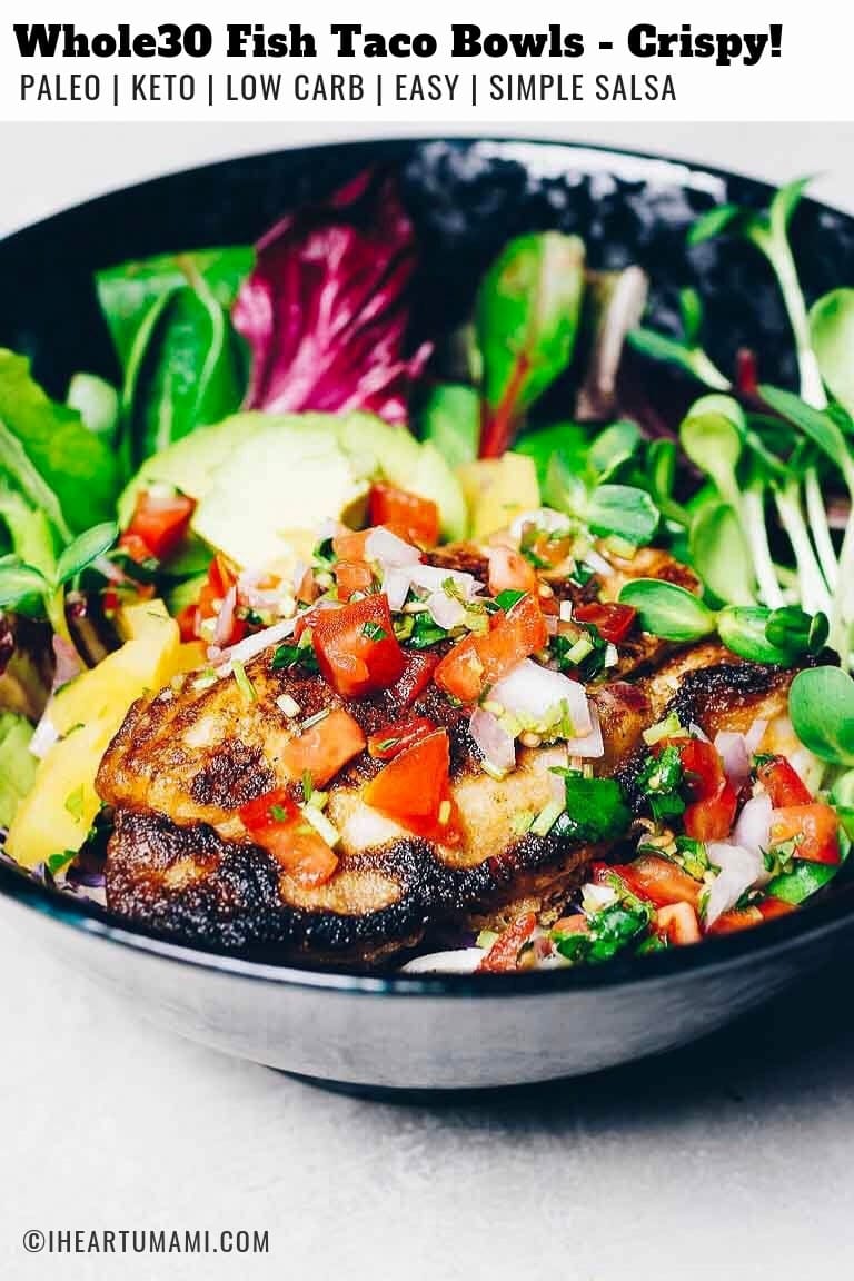 Whole30 fish taco bowls with tempura fish fillets and salsa sauce.