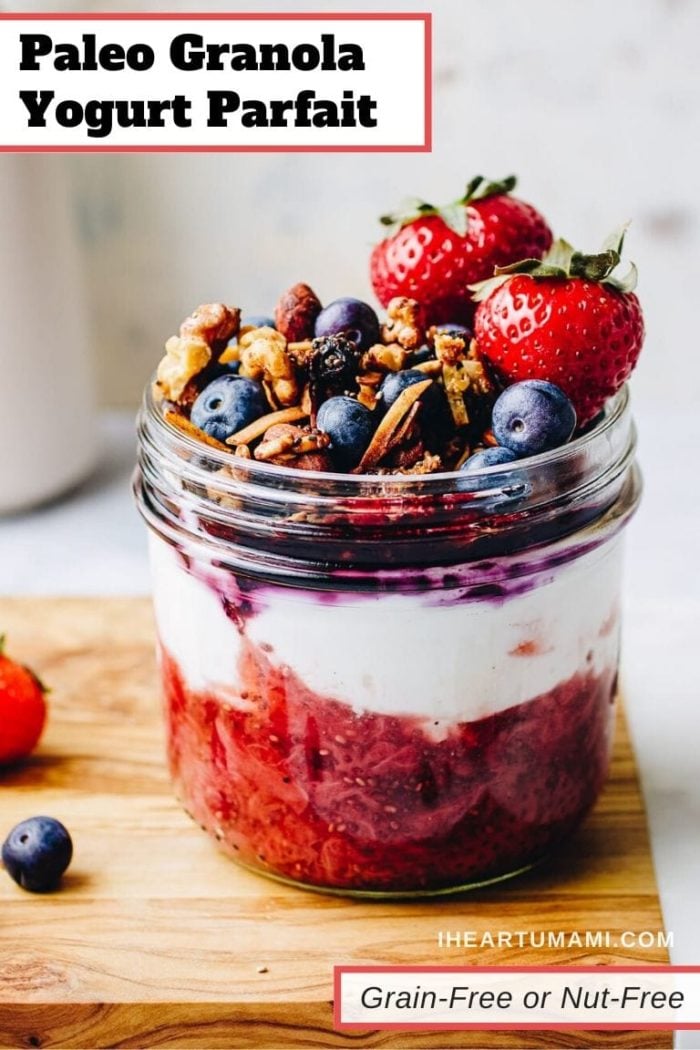 Paleo Healthy Granola Yogurt Parfait I Heart Umami