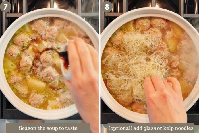 Photo shows season the soup to taste and add the glass noodles if desired