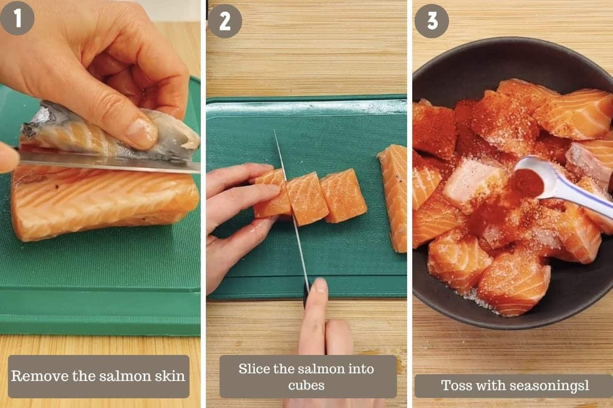 Photo shows removing the salmon skin, dice to cubes, and season.
