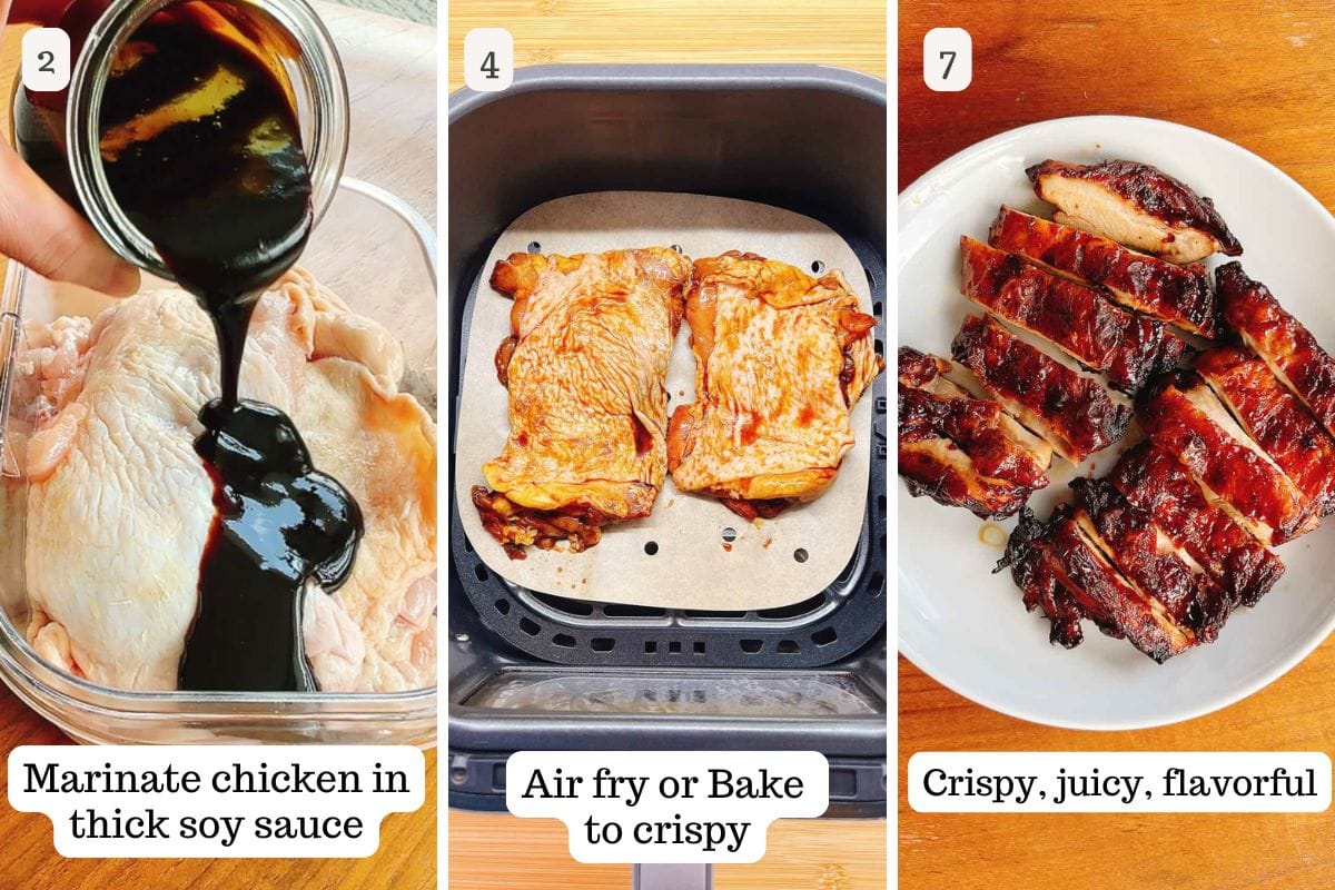 Three images show steps to make crispy soy sauce chicken: 1) Pouring soy sauce chicken marinade on raw chicken, 2) Marinated chicken skin-side up in an air fryer basket, 3) Sliced crispy cooked chicken on a plate.